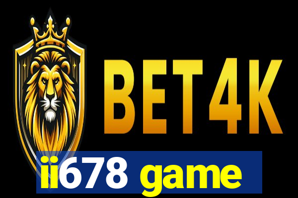 ii678 game